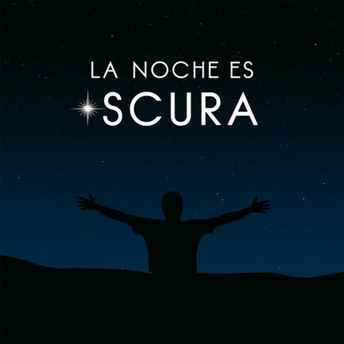 La noche es oscura