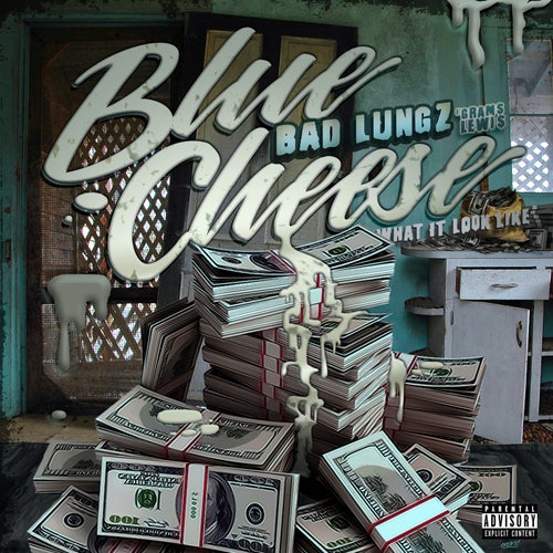 Blue Cheese (What It Look Like) [feat. Grams Lewis]