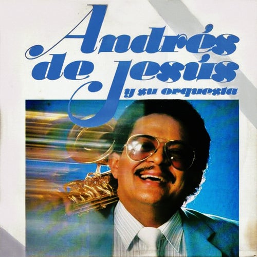 Andrés de Jesús y Su Orquesta
