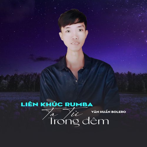 Liên Khúc Rumba Tạ Từ Trong Đêm