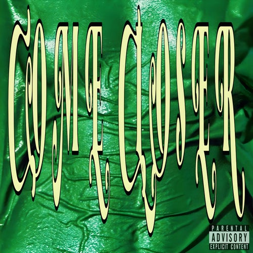 Come Closer