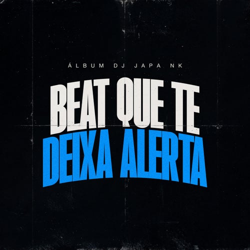 Beat Que Te Deixa Alerta