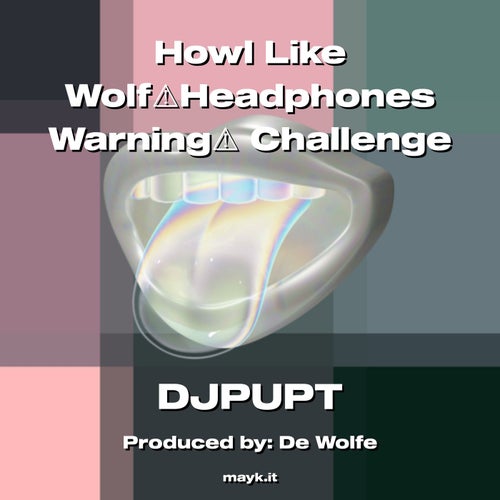 Howl Like WolfHeadphones Warning Challenge