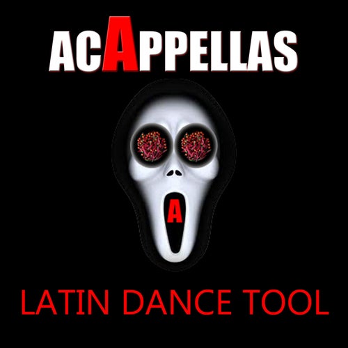 Acappellas - Latin Dance Tool