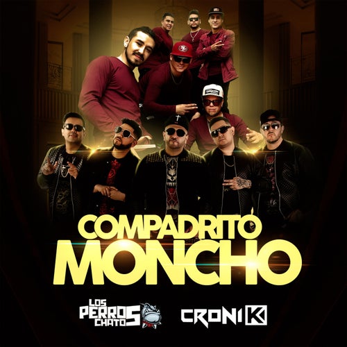 Compadrito Moncho (feat. Croni-K)