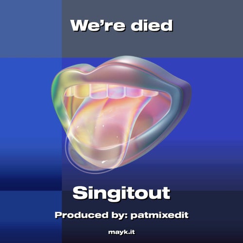 We're died