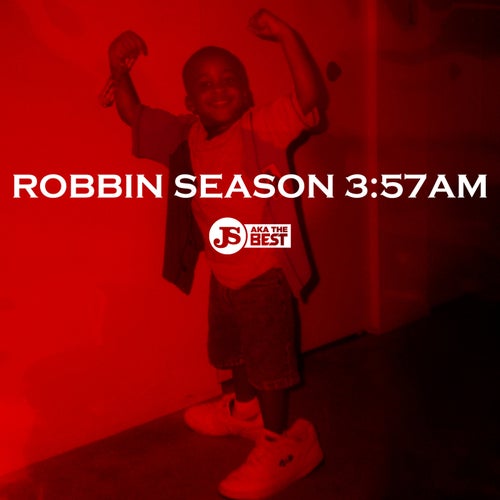 Robbin Season 3:57am