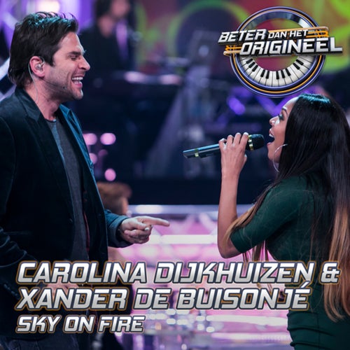 Sky On Fire (Uit: Beter Dan Het Origineel)
