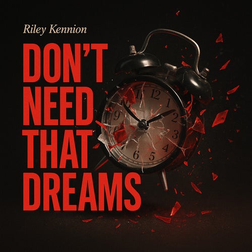 Don't Need That Dreams