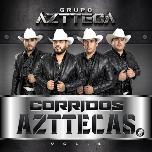 Corridos Azttecas VOL.1