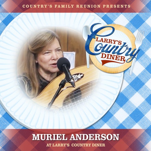 Muriel Anderson at Larry's Country Diner (Live / Vol. 1)