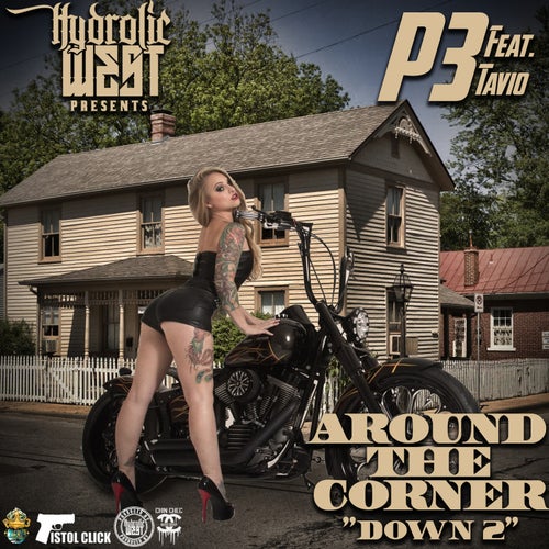 Hydrolic West Presents: Around The Corner (Down 2) [feat.Tavio]