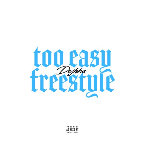 Too Easy Freestyle