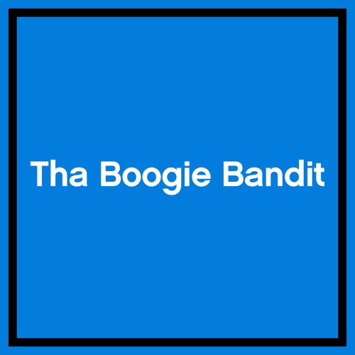 Tha Boogie Bandit Profile