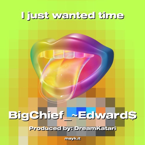 I just wanted time