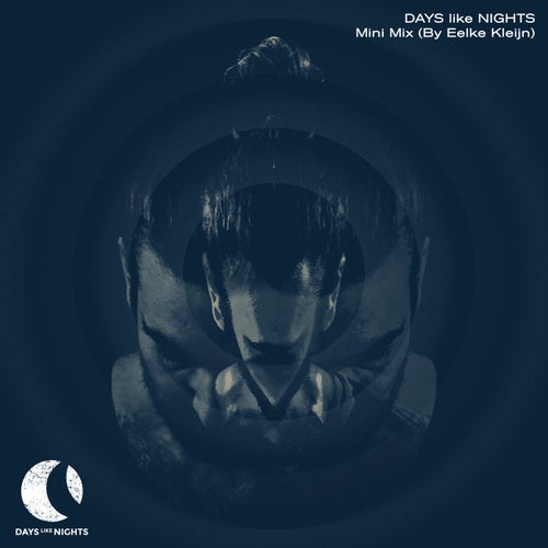 DAYS like NIGHTS Mini Mix (By Eelke Kleijn) (Extended Versions)