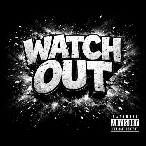 Watch Out