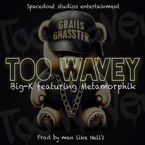 Too Wavey