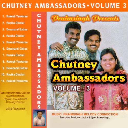 Chutney Ambassadors, Vol. 3