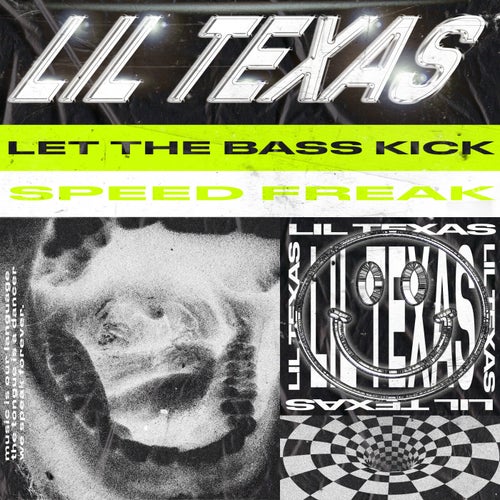 Let the Bass Kick / Speed Freak