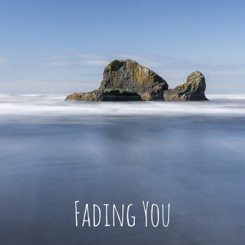 Fading You