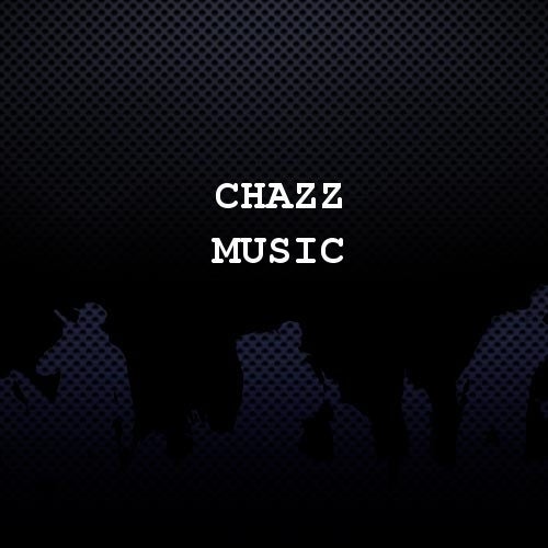 Chazz Music Profile