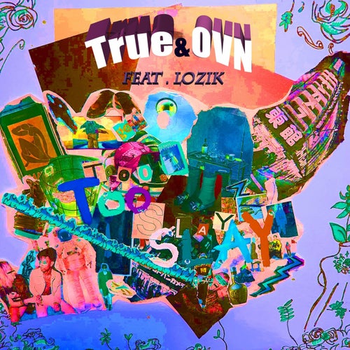 Too Slay (feat. Lozik)