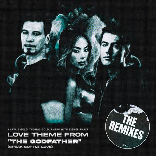 Love Theme From “The Godfather” (Speak Softly Love) [with Amero] (The Remixes)