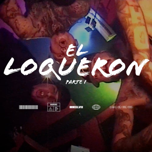 El Loqueron - Parte 1