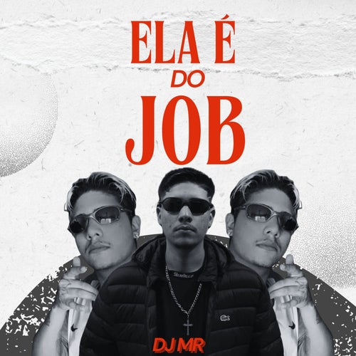 Ela É do Job