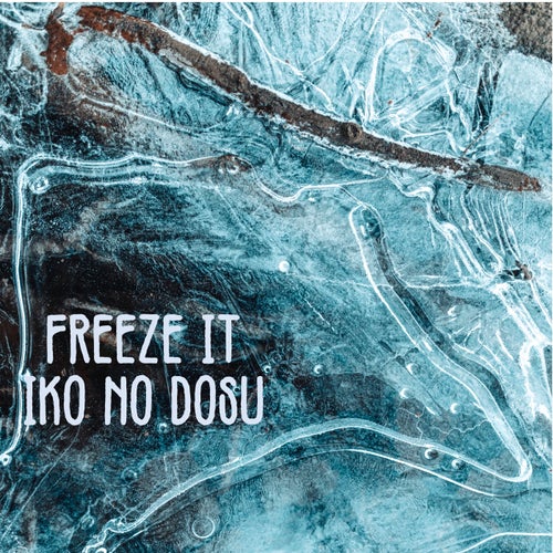 Freeze It