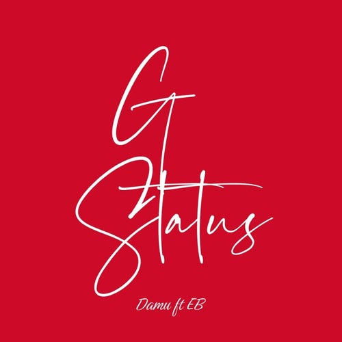 G Status (feat. EB)
