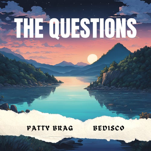 The Questions (feat. Bedisco)