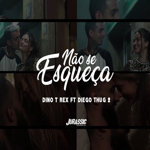 Nao Se Esqueca (feat. Diego Thug, Jurassic)