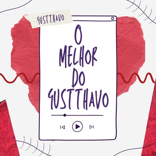 O Melhor do Gustthavo