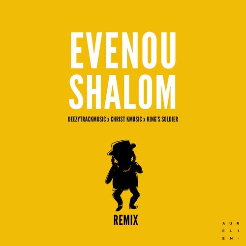 Evenou Shalom Remix