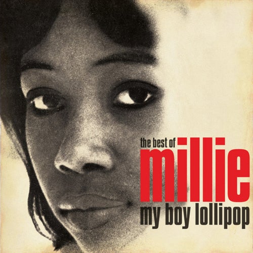 My Boy Lollipop: The Best Of Millie Small