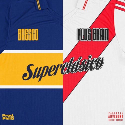 SUPERCLÁSICO (feat. BRESCO)