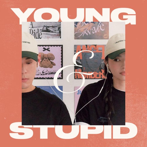 Young & Stupid