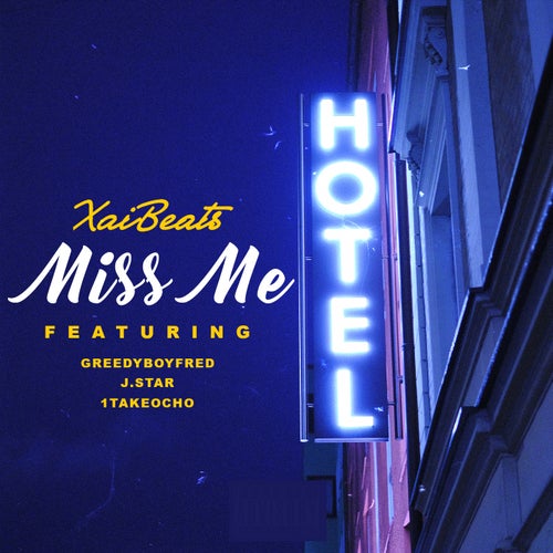 Miss Me (feat. Greedy Boy Fred, 1TakeOcho & J.Star)