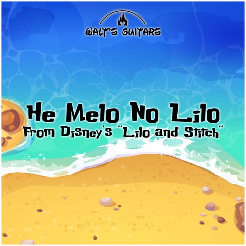 He Melo No Lilo (From Disney's Lilo and Stitch)