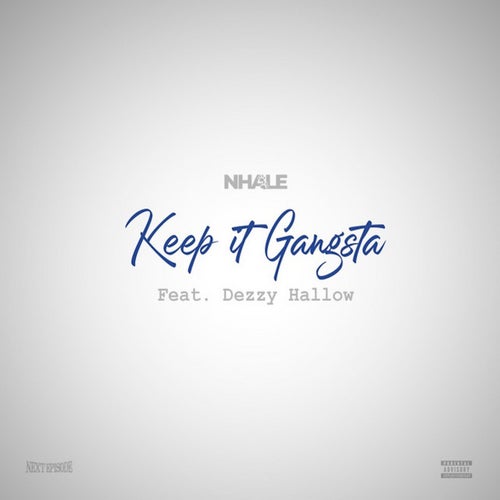 Keep it Gangsta (feat. Dezzy Hollow)