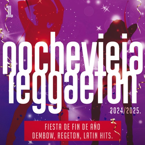 Nochevieja Reggaeton 2024 / 2025 - Fiesta de Fin de Año - Dembow, Regeton, Latin Hits.