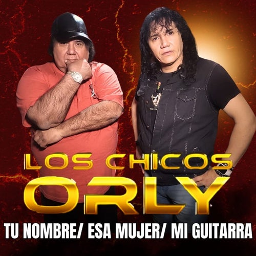 Tu nombre / Esa mujer / Mi guitarra