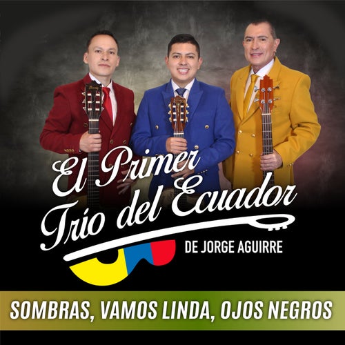 Sombras, Vamos Linda, Ojos Negros