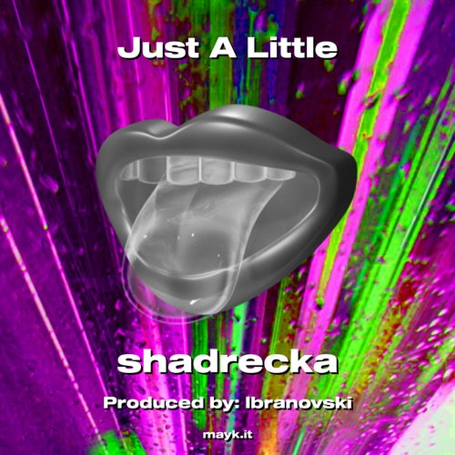 Just A Little