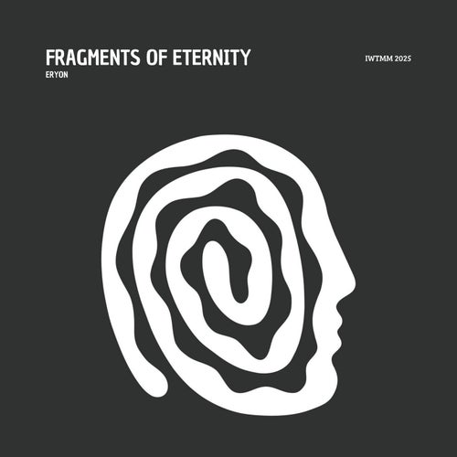 Fragments of Eternity