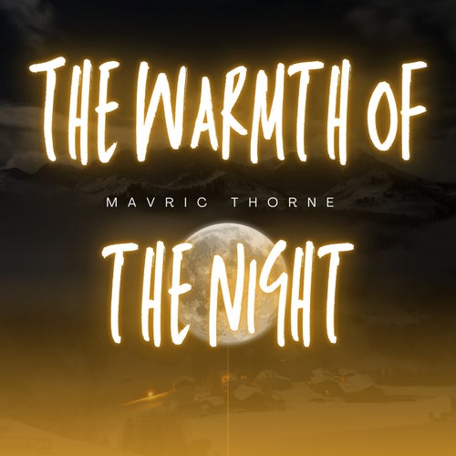 The Warmth Of The Night