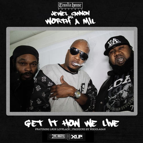 Get It How We Live (feat. Leon Lovelace) - Single