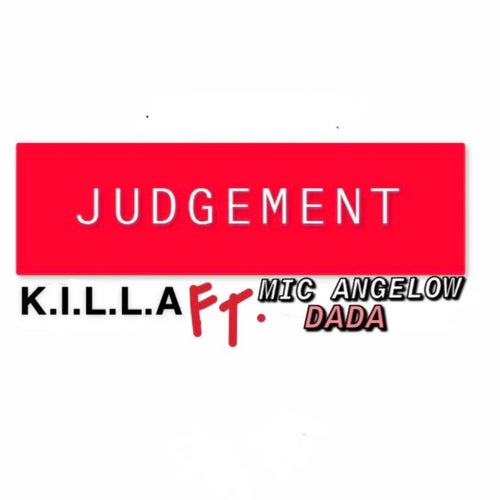 Judgement (feat. Mic Angelow & Da Da)